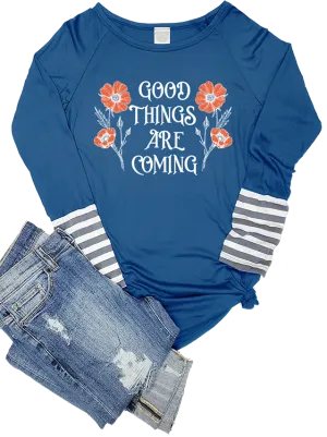 Graphic Top Good Things Are Coming